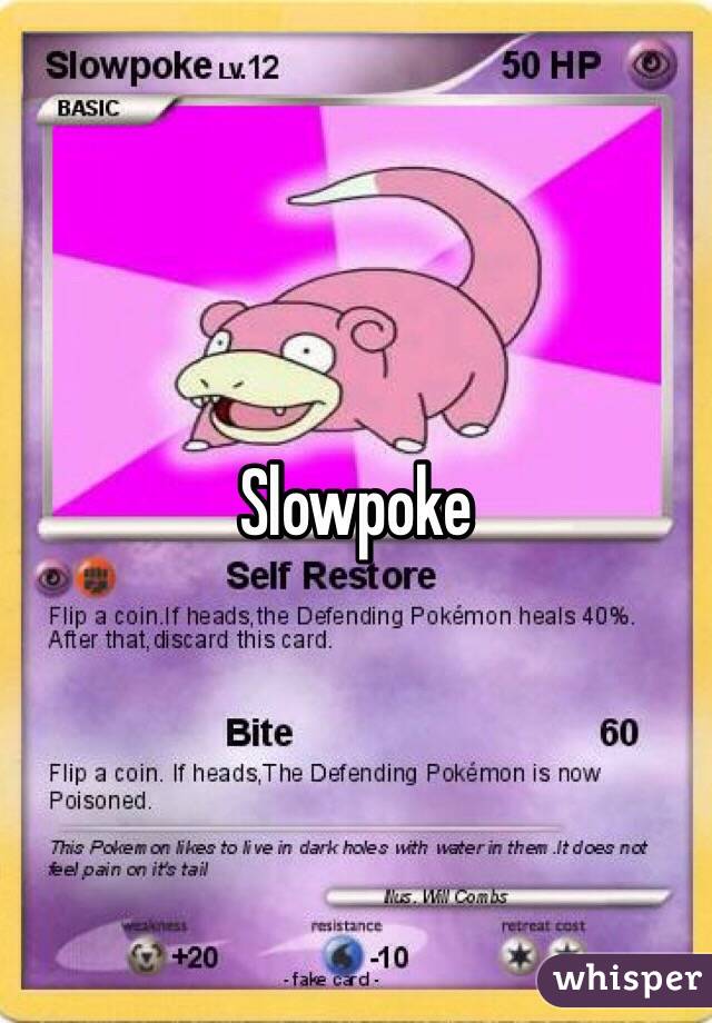 Slowpoke 