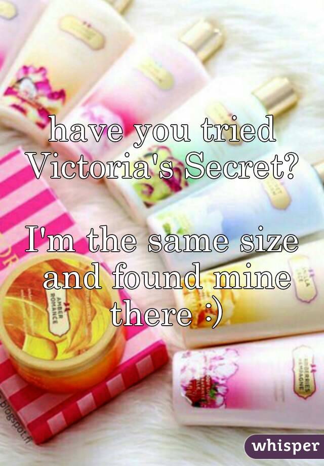 have you tried
Victoria's Secret?

I'm the same size and found mine there :)