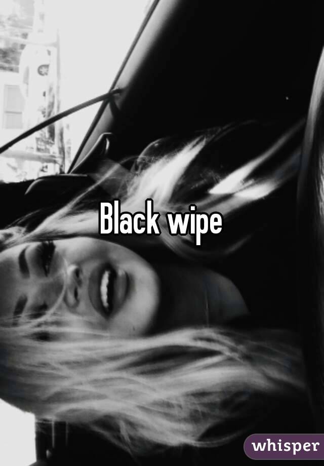 Black wipe