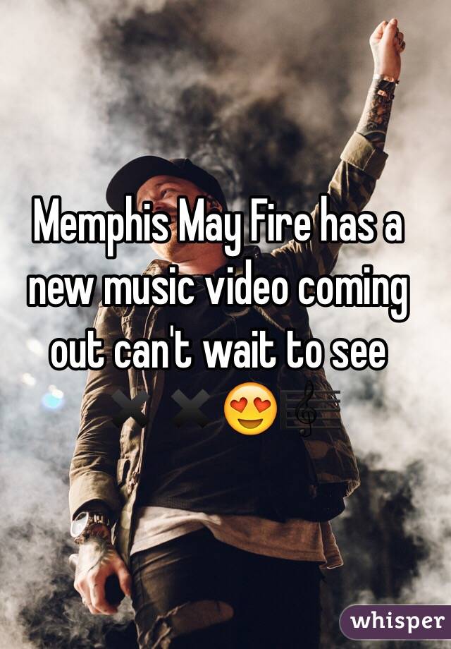 Memphis May Fire has a new music video coming out can't wait to see ✖️✖️😍🎼