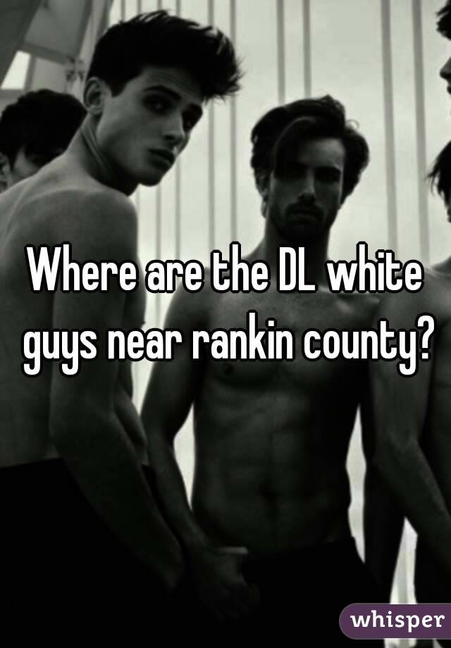 Where are the DL white guys near rankin county?