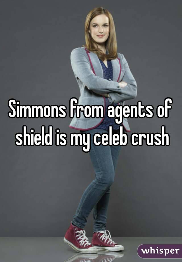 Simmons from agents of shield is my celeb crush