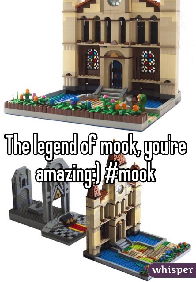 The legend of mook, you're amazing:) #mook