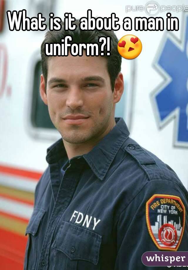 What is it about a man in uniform?! 😍