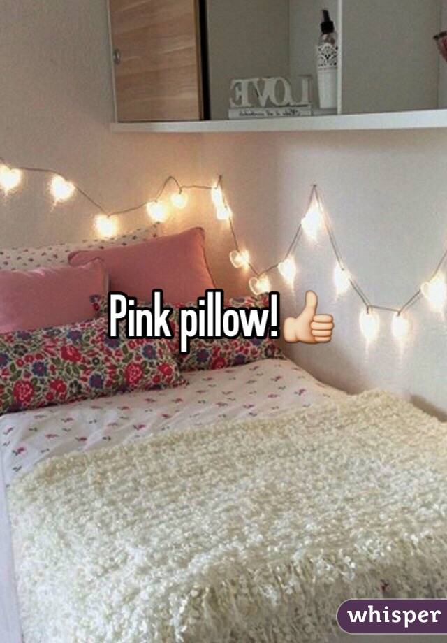 Pink pillow!👍