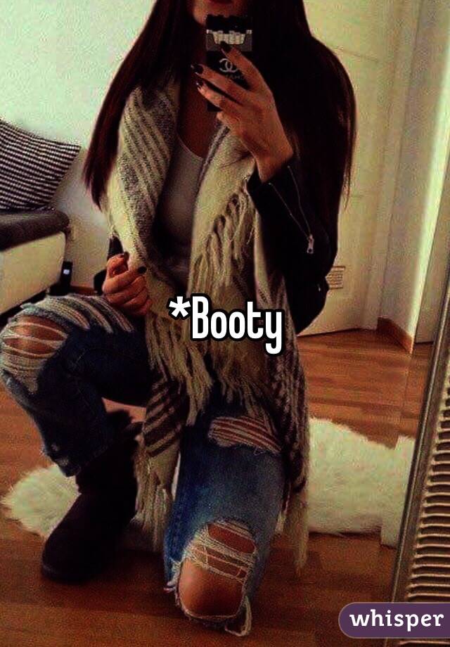 *Booty 