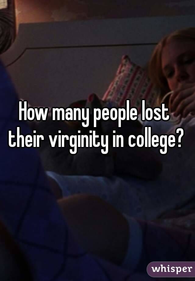 How many people lost their virginity in college?