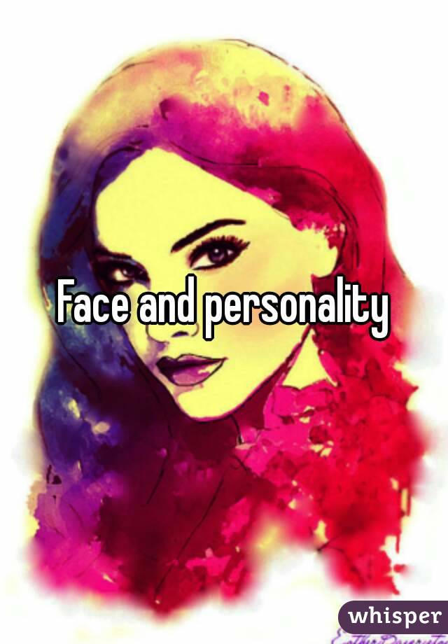 Face and personality