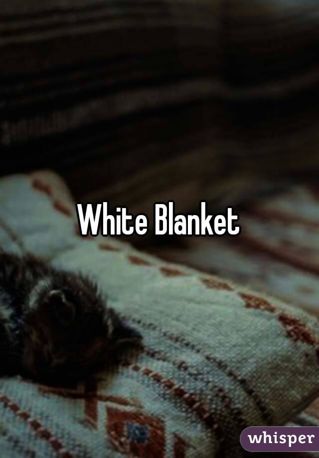 White Blanket