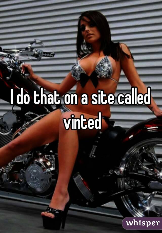 I do that on a site called vinted