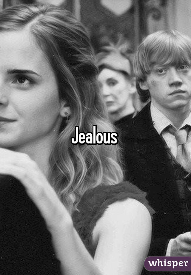 Jealous 