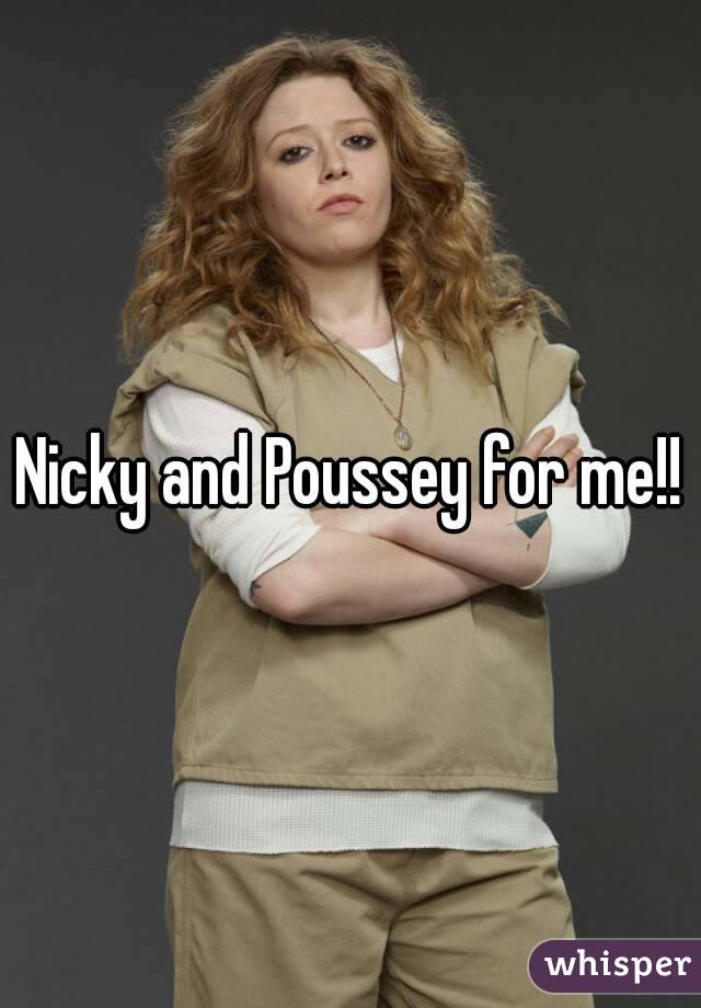 Nicky and Poussey for me!!