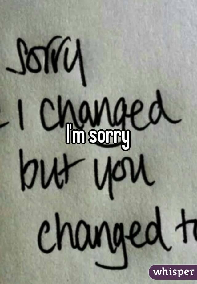 I'm sorry