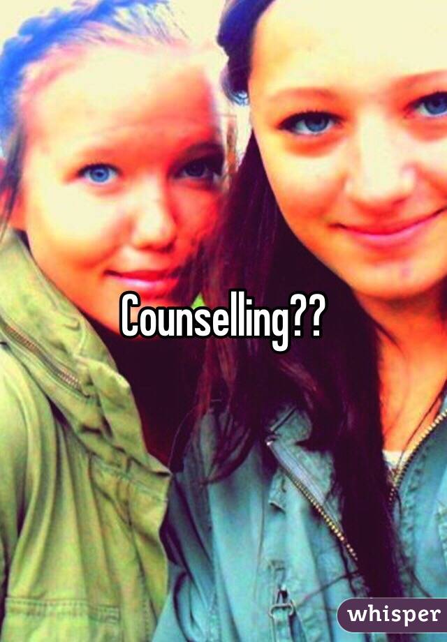 Counselling??