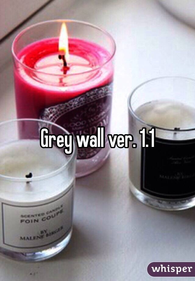 Grey wall ver. 1.1