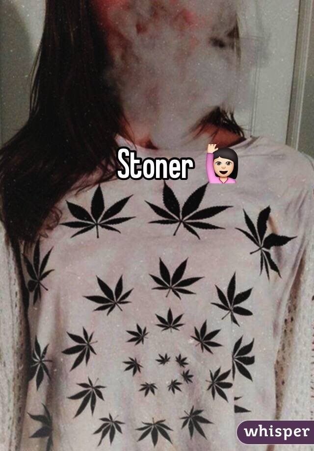 Stoner 🙋🏻