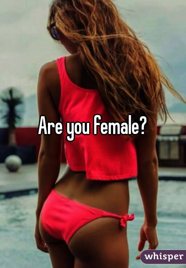 Are you female?