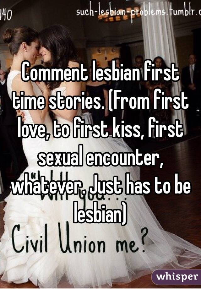 First Time Lesbian Kiss Stories 19