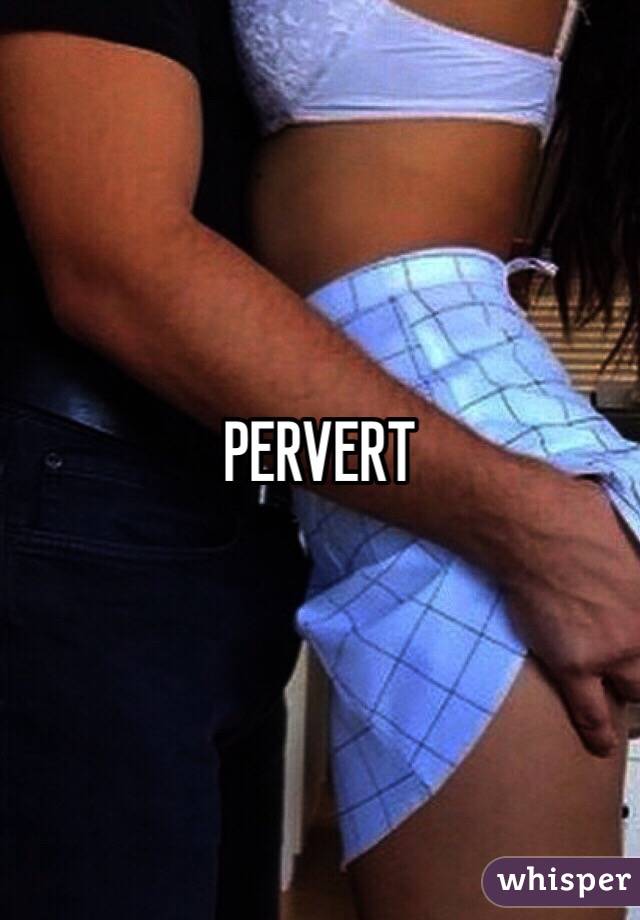 PERVERT