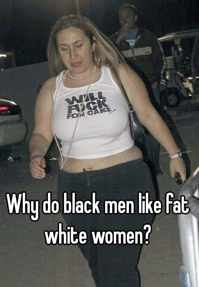 Fat Women Black Men 55
