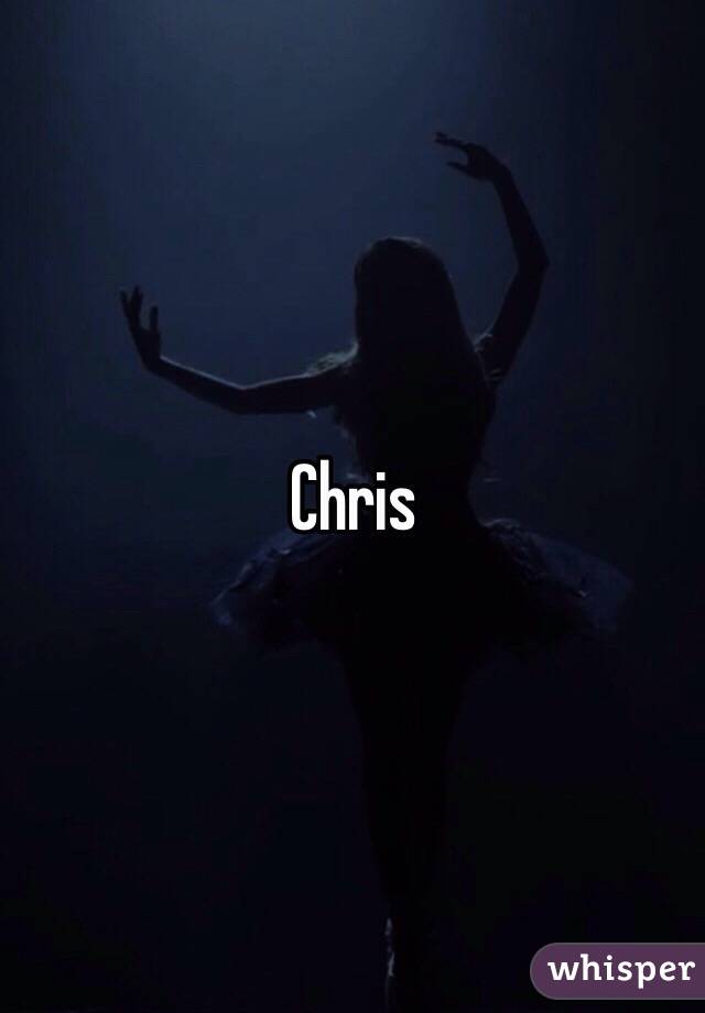 Chris