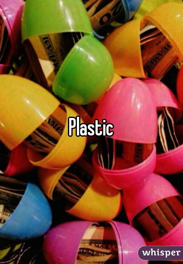 Plastic