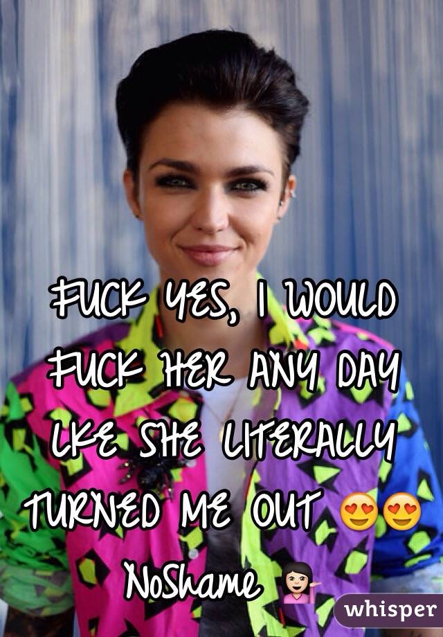 FUCK YES, I WOULD FUCK HER ANY DAY LKE SHE LITERALLY TURNED ME OUT 😍😍 
NoShame 💁🏻