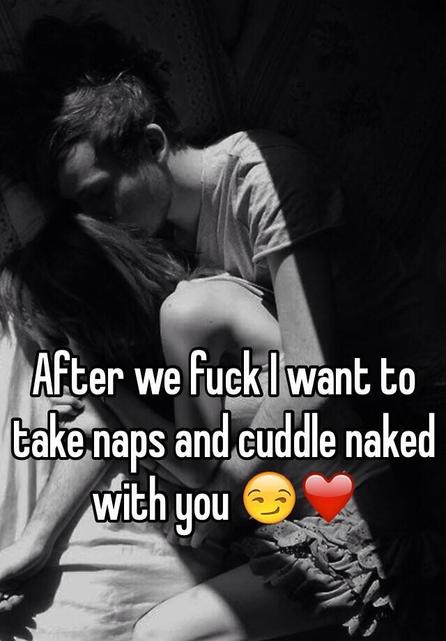 I want to cuddle naked 2025 with you