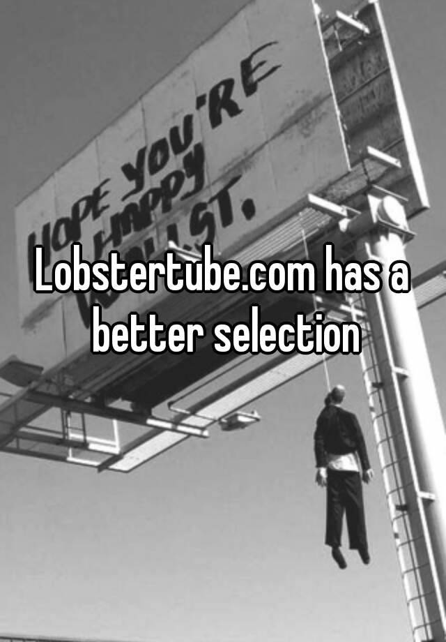 Lobstertube. Com