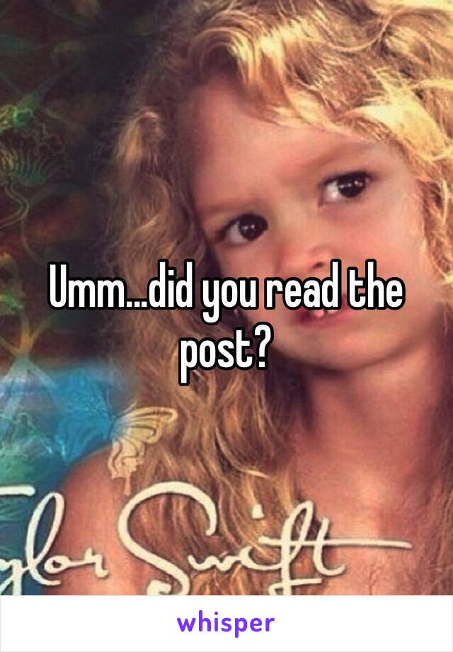 Umm...did you read the post?