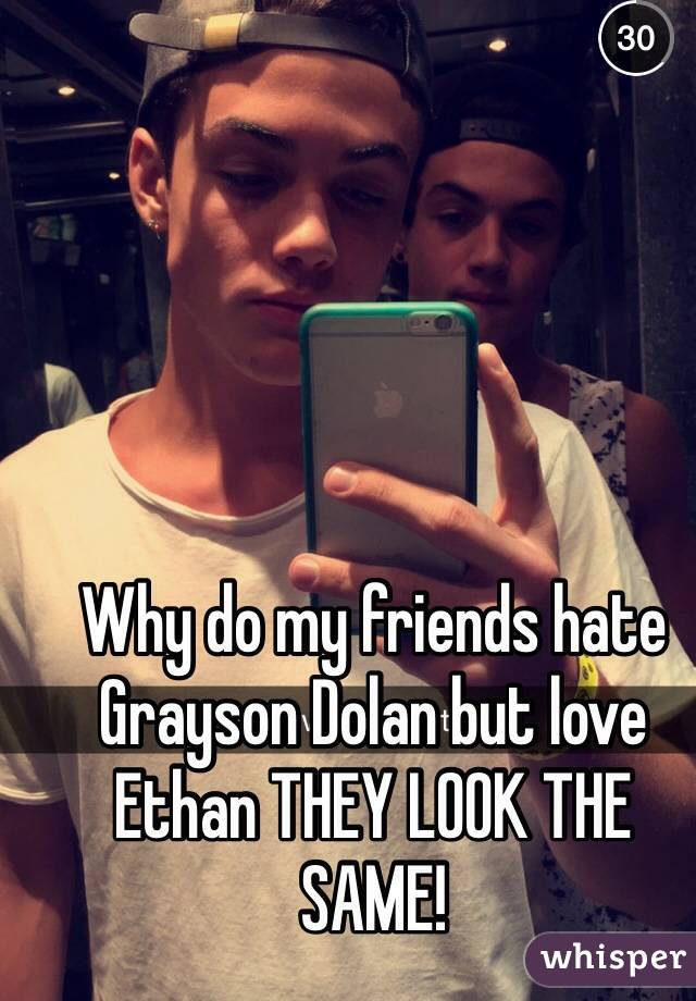 Why do my friends hate Grayson Dolan but love Ethan THEY LOOK THE SAME! - 0518bb93e2ce3f618943bb5b57592c972d6944-wm
