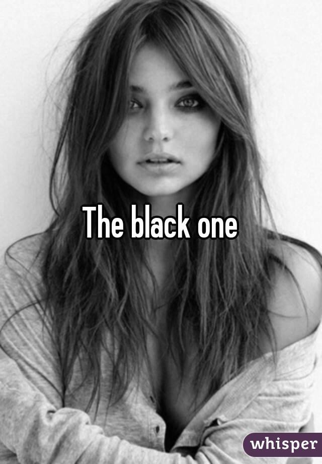 The black one