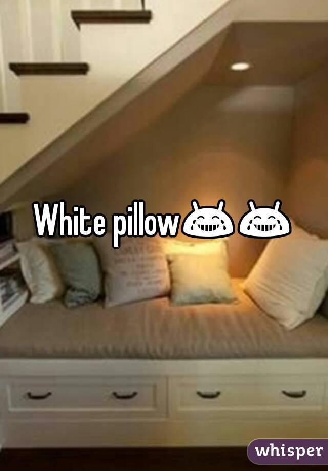 White pillow😂😂