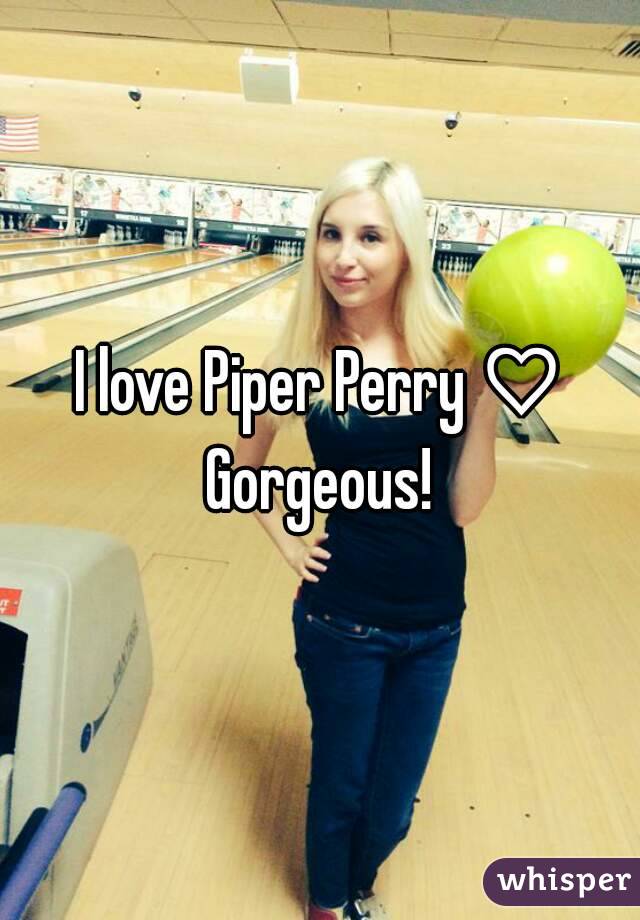 I love Piper Perry ♡
Gorgeous!