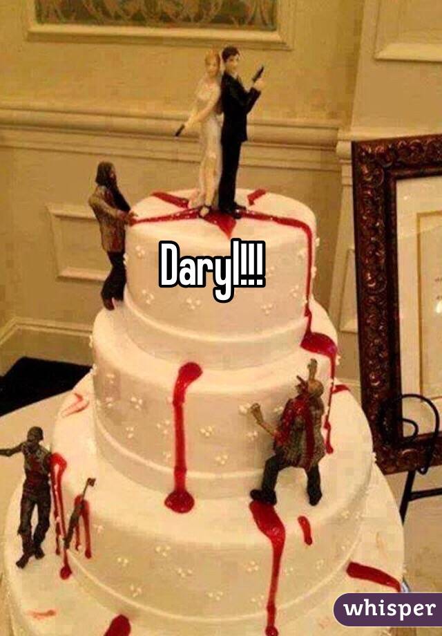 Daryl!!!