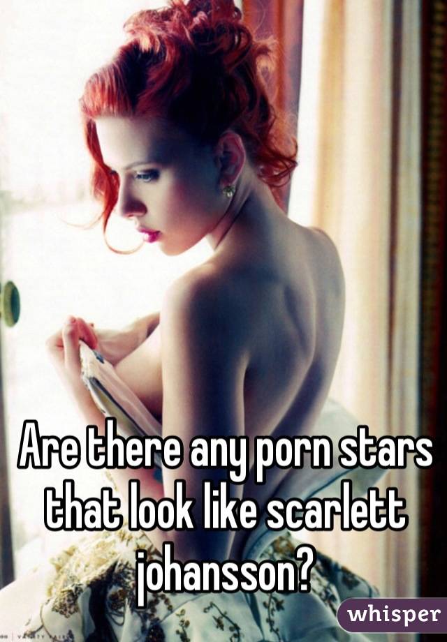 Are there any porn stars that look like scarlett johansson?