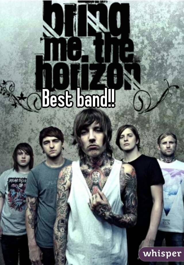 Best band!!