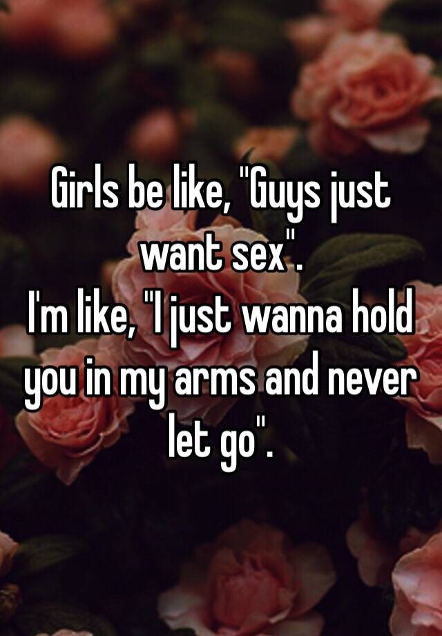 Guys Just Want Sex 15