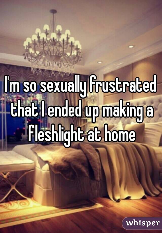 I'm so sexually frustrated that I ended up making a fleshlight at home