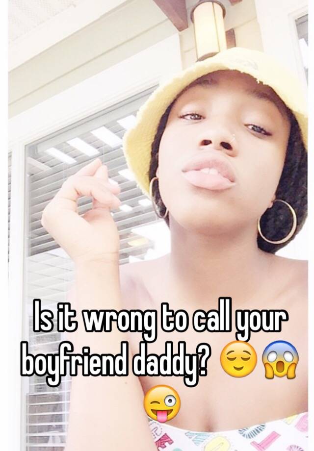 is-it-wrong-to-call-your-boyfriend-daddy