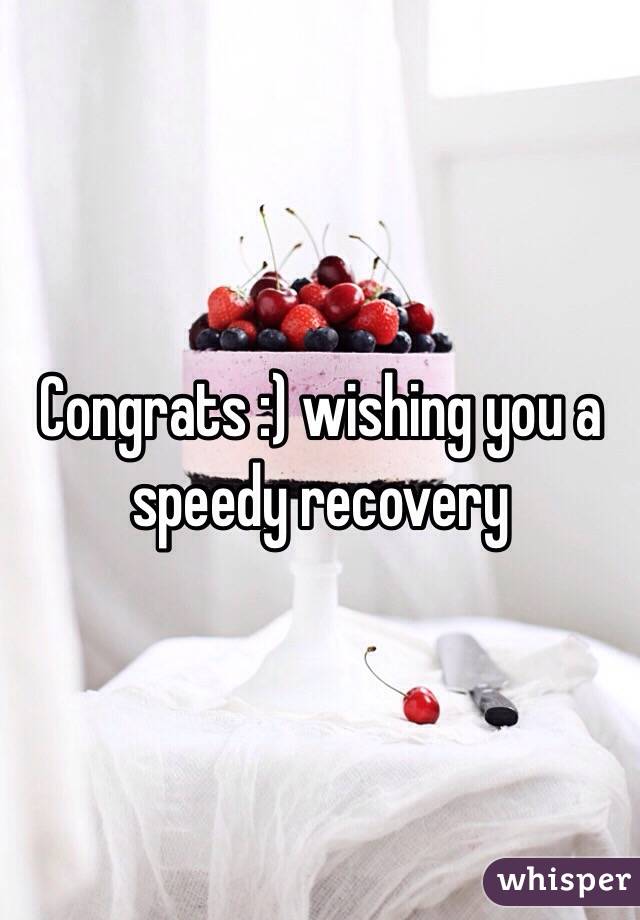 Congrats :) wishing you a speedy recovery