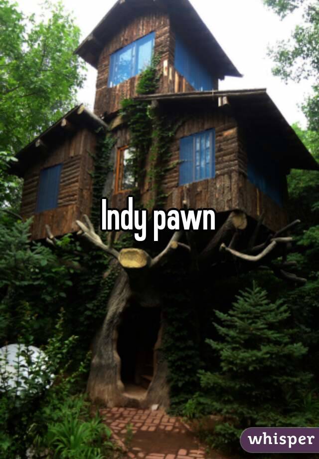 Indy pawn