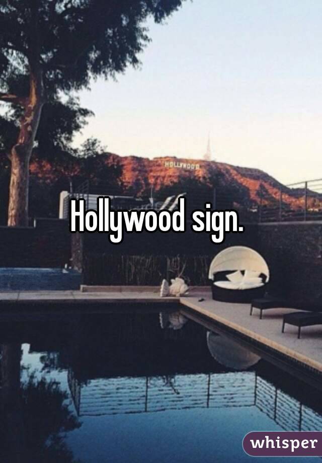 Hollywood sign. 