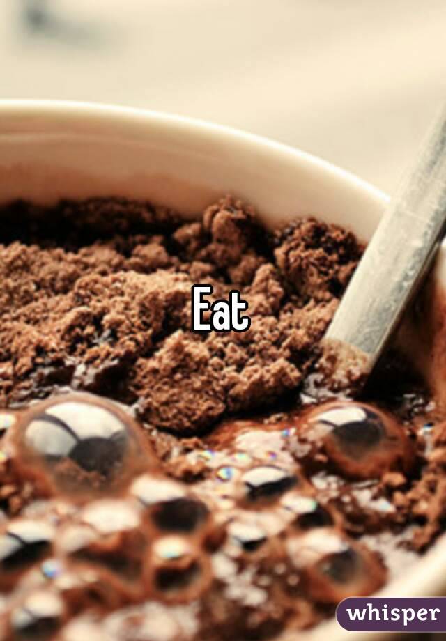 Eat