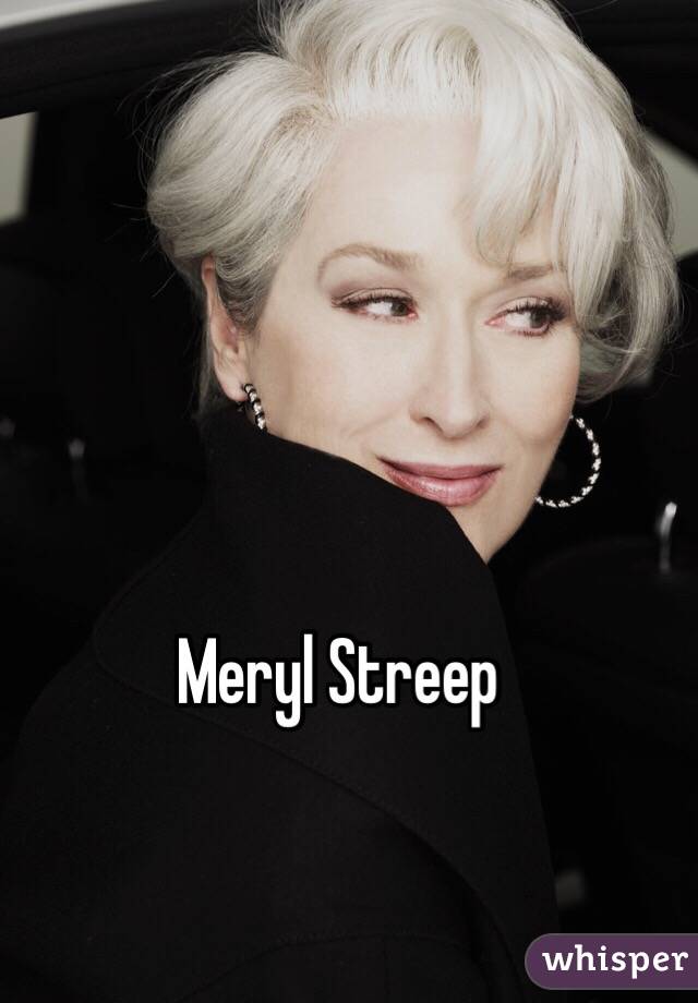 Meryl Streep