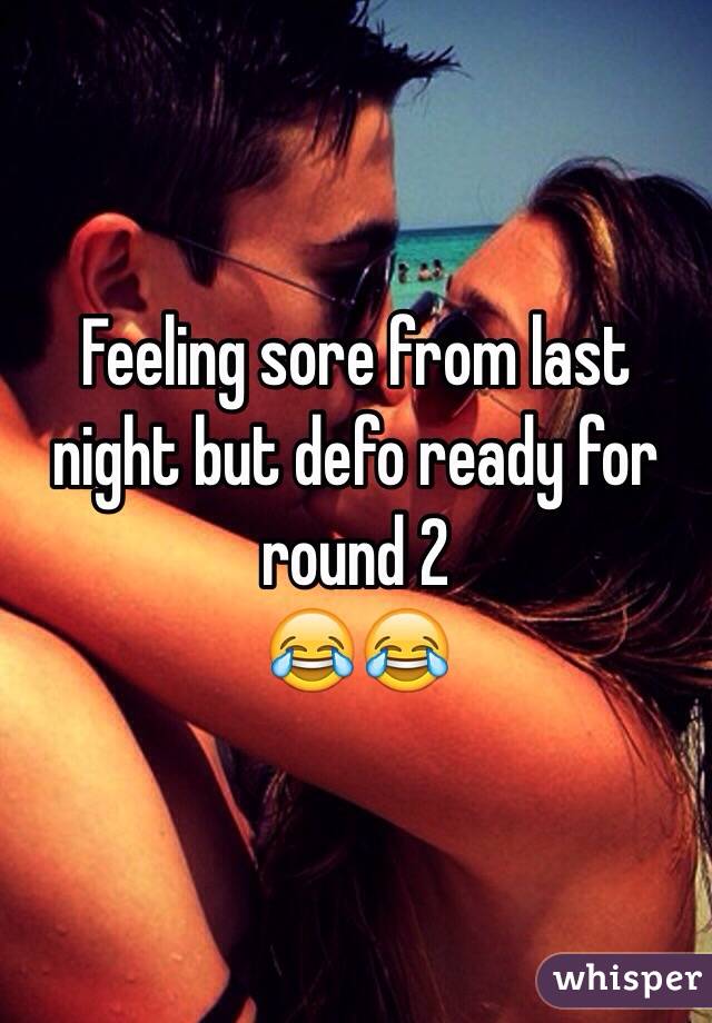 Feeling sore from last night but defo ready for round 2 
😂😂