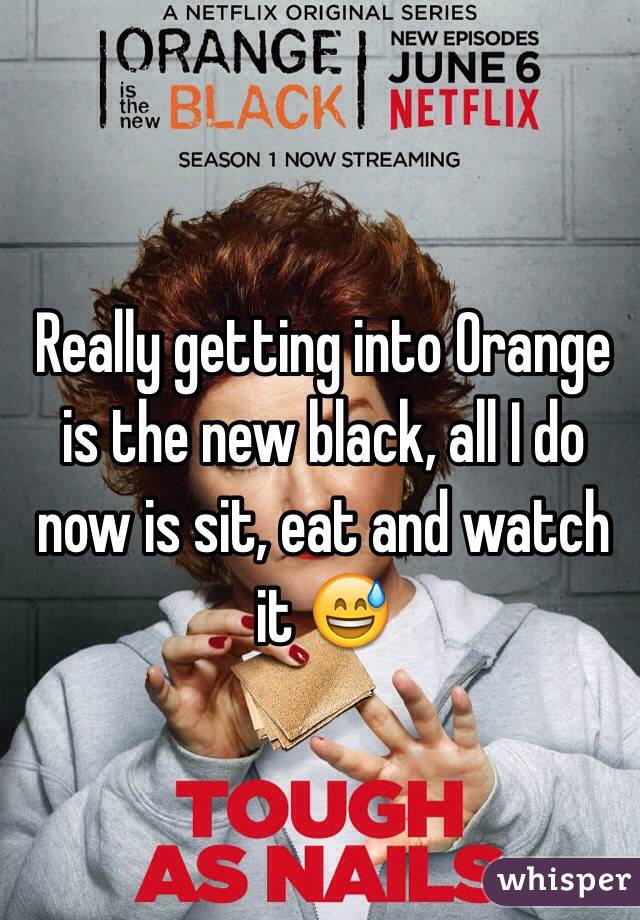 Really getting into Orange is the new black, all I do now is sit, eat and watch it 😅