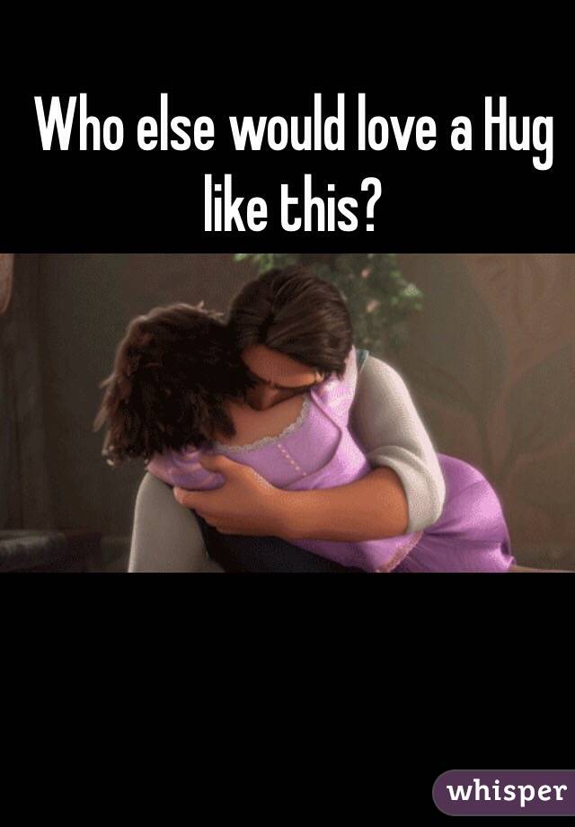 Who else would love a Hug like this?