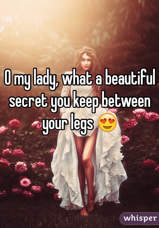 O my lady, what a beautiful secret you keep between your legs 😍