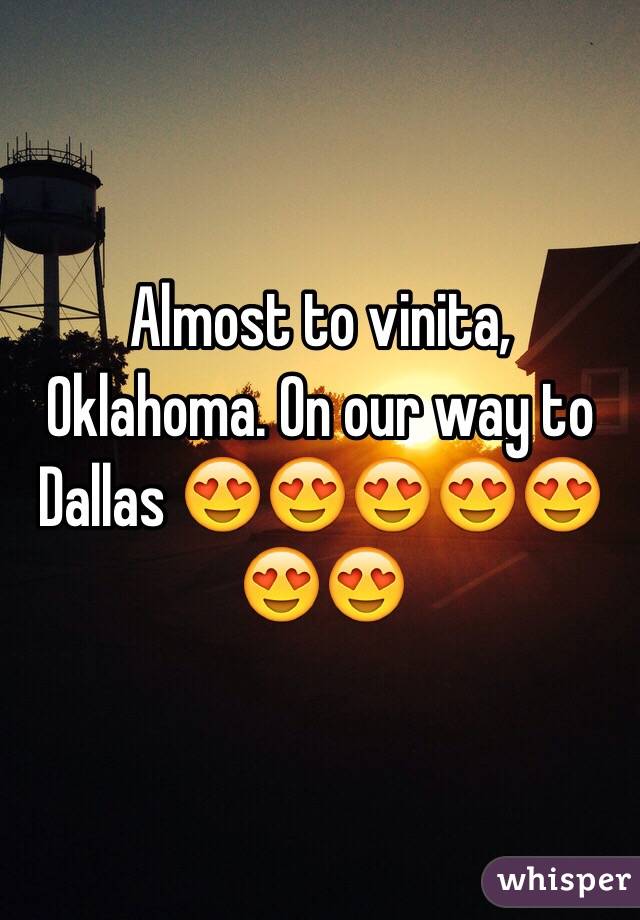 Almost to vinita, Oklahoma. On our way to Dallas 😍😍😍😍😍😍😍